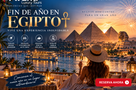 TOUR DE FIN DE AÑO EN EGIPTO DESDE ECUADOR DISPONIBLE RESERVA