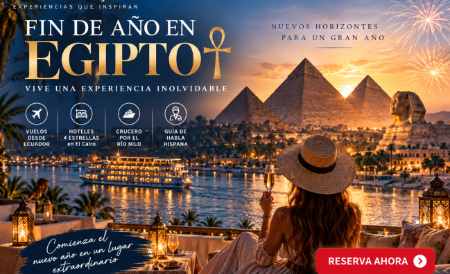 TOUR DE FIN DE AÑO EN EGIPTO DESDE ECUADOR DISPONIBLE RESERVA